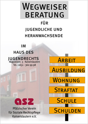 Haus des Jugendrechts, Wegweiser, ASZ